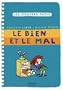 Bien et le mal (le)