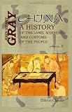 China: a History of the Laws, Manners, and Customs of the People: Volume 2