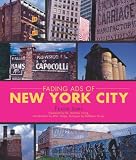 Fading Ads of New York City (The History Press)