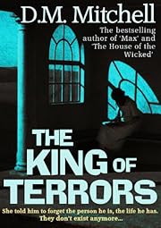 The King of Terrors (a psychological thriller combining mystery, crime and suspense)