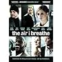 The Air I Breathe