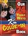 Our 24 Family Ways: Family Kids Color in Book by Clay Clarkson