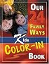 Our 24 Family Ways: Family Kids Color in Book