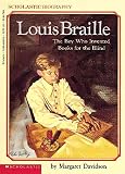 [(Louis Braille: The Boy Who Invented Books for the Blind )] [Author: Margaret Davidson] [Jun-1991]