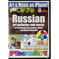 Russian Art Galleries and Music of the Time, of Tchaikovsky, Mussorgsky, Glinka and Rimsky-Korsakov. Ultimate Collection for iPhone and iTunes, PhonArt