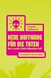 Neue Hoffnung f�r die Toten. Der zweite Hoke-Moseley-Fall