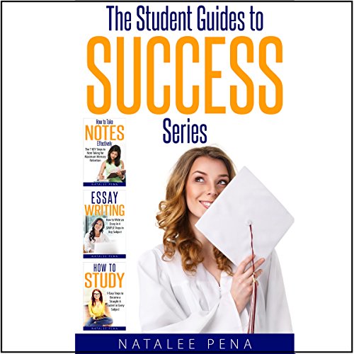 Study Skills: The Ultimate Student Guides to Success (3 Book Set), by Natalee Pena