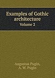 Examples of Gothic Architecture Volume 2