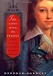 The Lost King of France: A True Story of Revolution, Revenge, and DNA