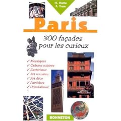 Paris, 300 fa�ades insolites