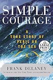 Simple Courage: A True Story of Peril on the Sea