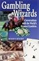 Gambling Wizards: Conversations with the World's Greatest Gamblers