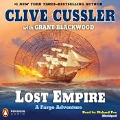Lost Empire: A Fargo Adventure | [Clive Cussler, Grant Blackwood]