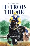 He Trots the Air