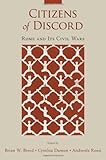 Citizens of discord : Rome and its civil wars
