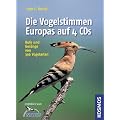 Die Vogelstimmen Europas: Rufe und Ges�nge von 396 Vogelarten