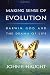 Books : Making Sense of Evolution: Darwin, God, and the Drama of Life