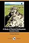 A Study of Recent Earthquakes (Illustrated Edition) (Dodo Press)