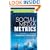 Social Media Metrics: How to Measure and Optimize Your Marketing Investment (New Rules Social Media Series)
