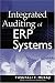 Integrated Auditing of ERP Systems