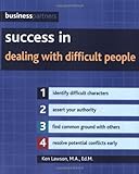 Success in dealing with difficult people