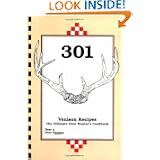 301 Venison Recipes: The Ultimate Deer Hunter's Cookbook by Deer & Deer Hunting Staff