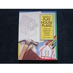 Fabulous Play House Plans: Simple and Sophisticated Hideaways for Boys and Girls book cover