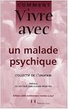 Revue Josette Lyon  / Comment vivre avec un malade psychique : Le quotidien avec un adulte psychotique
