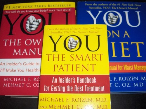 3 Book Set- You the Smart Patient (Paperback), You on a Diet, You the Owner s Manual