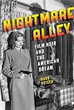 Nightmare alley : film noir and the American dream