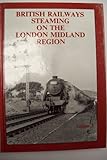 British railways steaming on the London Midland Region. vol.3