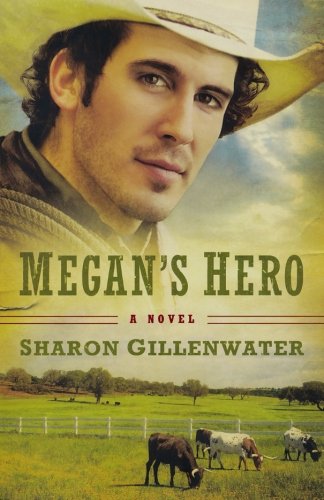 Megan's Hero: A Novel (The Callahans of Texas)