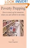 Poverty Prepping: How to Stock up For Tomorrow When You Can't Afford To Eat Today