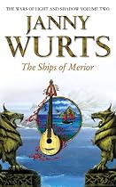 The Ships of Merior (The Wars of Light & Shadow)