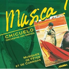 Musica ! Musique de F�tes et de Corridas