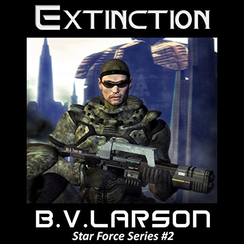 Extinction: Star Force, Book 2