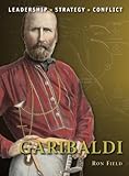 Garibaldi : leadership, strategy, conflict