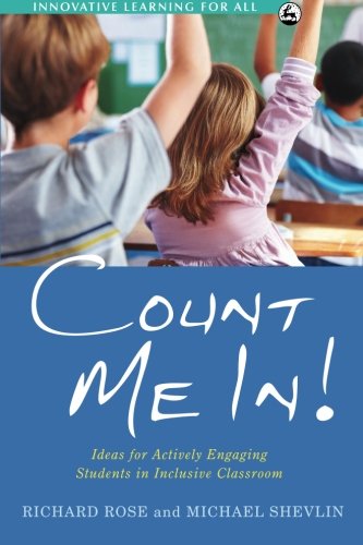 Count Me In!: Ideas for Actively Engaging Students in Inclusive Classrooms (Innovative Learning for All)