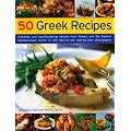 50 Greek Recipes: Authentic and Mouth-watering Recipes from Greece and the Eastern Mediterranean Shown in 200 Easy-to-use Step-by-step Photographs