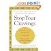 Stop Your Cravings: Satsify Your Tastes Without Sacrificing Your Health