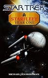 Starfleet Year One (Star Trek (Unnumbered Paperback))