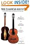 The Classical Guitar: Its Evolution, Players and Personalities Since 1800