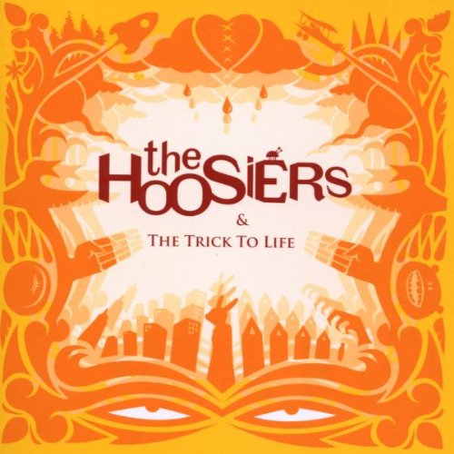 The Hoosiers - And The Trick To Life - Zortam Music