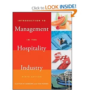 Introduction to Management in the Hospitality Industry by Clayton W. Barrows and Tom Powers