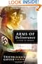 Arms of Deliverance: A Story of Promise (The Liberator Series, Book 1)