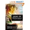 Arms of Deliverance: A Story of Promise (The Liberator Series, Book 1)
