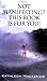 Not Manifesting? This Book is for You!