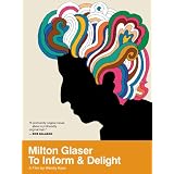 Milton Glaser: To Delight and Inform