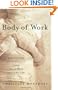 Body of Work: Meditations on Mortality from the Human Anatomy Lab