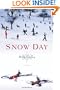 Snow Day: A Novel